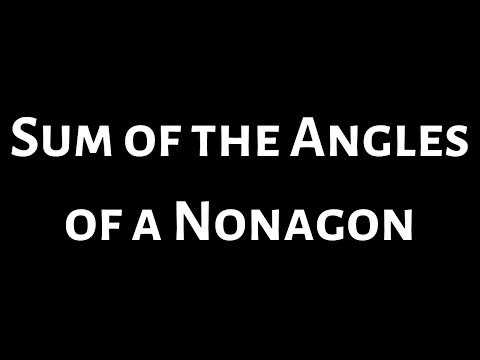 What Will Be The Interior Angle Sum Of A Nonagon