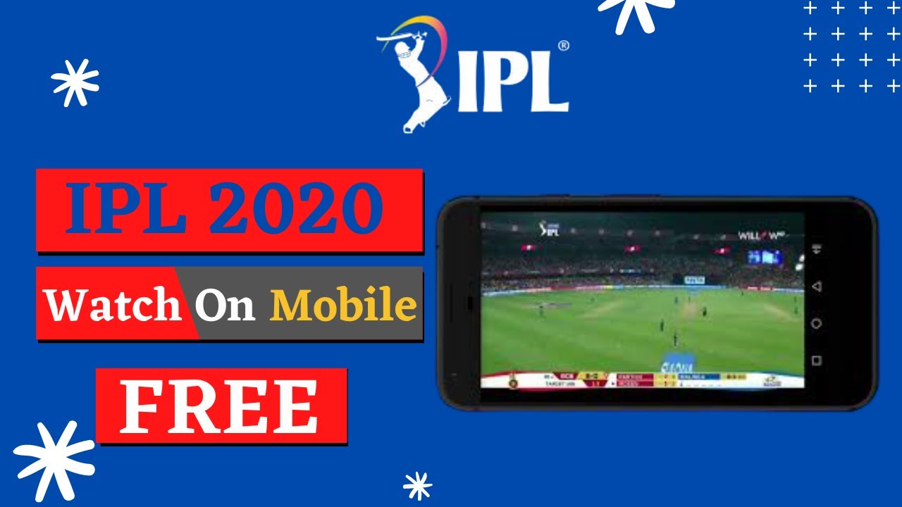 how to watch ipl 2020 live in mobile how to watch free ipl 2020
