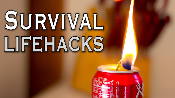 7 Survival Life Hacks That Could Save Your Life