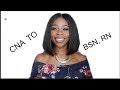 CNA TO BSN, RN | #storytime | the truth about my nursing journey.