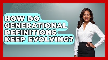 How Do Generational Definitions Keep Evolving? - Demographic Data Answers