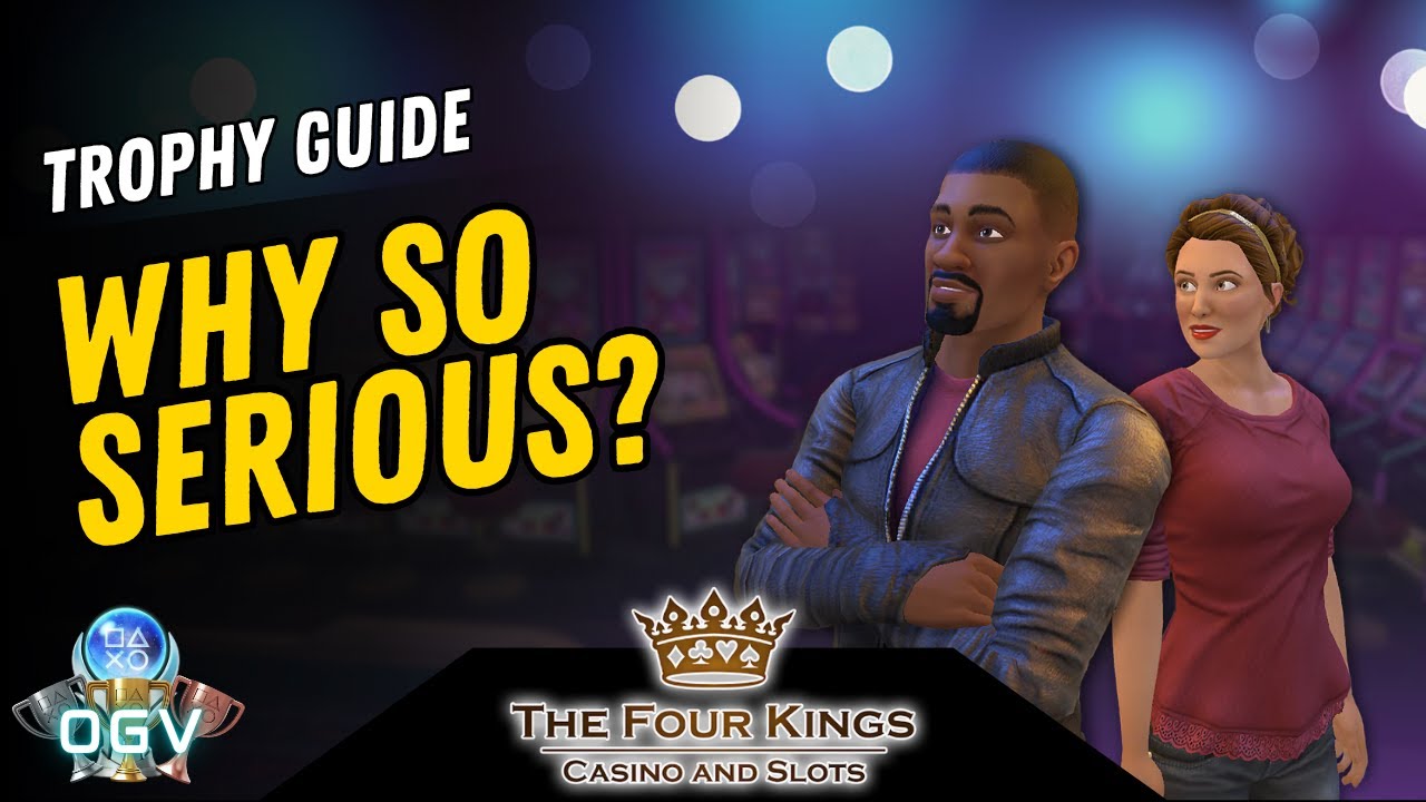 The Four Kings Casino And Slots - Why so serious? - Achievement PS4 Trophy Guide