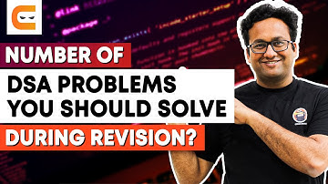 How Many Data Structures & Algorithms Problems I Should Solve During Revision?