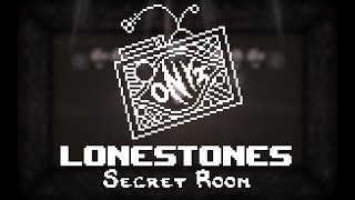 Lonestones - (Secret Room)