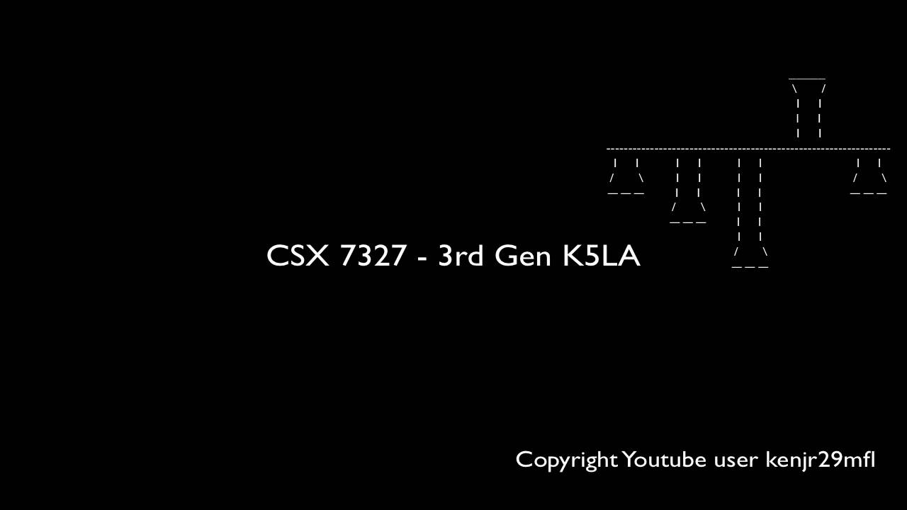 CSX 7327 - 3rd Gen K5LA