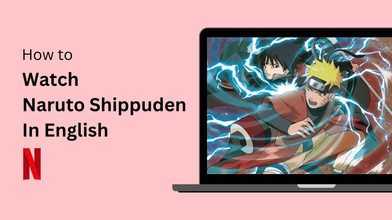 How to watch NARUTO Shippuden Dubbed and Subtitled - Full Online Classic  NETFLIX? 