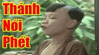 THÁNH NÓI PHÉT - Phim Hài Cổ Tích Hay Nhất