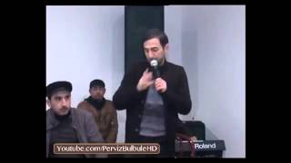 Perviz Bulbule Ata Qezel Seir Poem Meyxana 2012 Perviz Orxan Vuqar Super