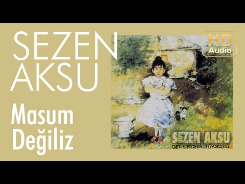 Sezen Aksu - Masum Değiliz (Official Audio)