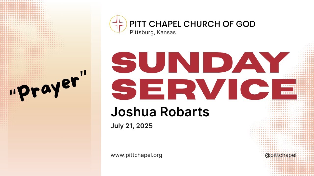 July 20, 2025 Sunday Service - Sermon Only - Joshua Robarts preaching - "Prayer"