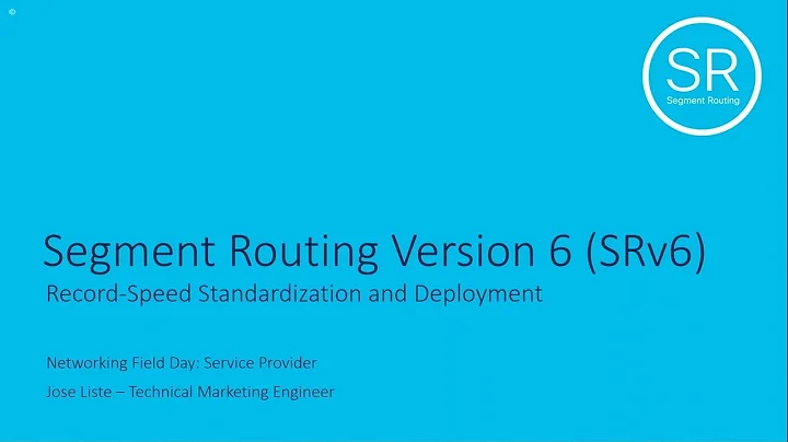 Cisco SRv6 Explained | Record Speed Standardization and Deployment for Next-Gen Networks