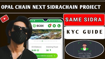 Opal Chain Mining App | Sidra’s Sister Returns to Market with Complete Opal Chain KYC Guide Opal Kyc