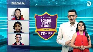 Discovery School Super League Season 3 Ep - 04 Discovery Channel India