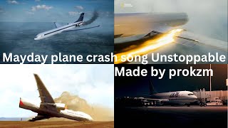 Mayday plane crash song Unstoppable