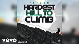 Teflon Young King - Hardest Hill To Climb (Official Audio)