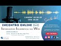 INCONTRO ONLINE - LE INFORMAZIONI INGANNEVOLI SUL WEB