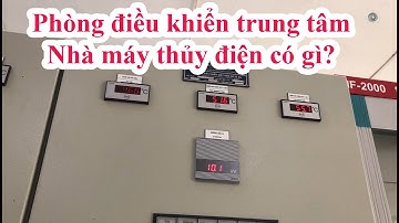 Chia Sẻ Nhanh Về Các Thiết Bị Trong Phòng Điều Khiển Trung Tâm Thủy Điện 30 MW (update)