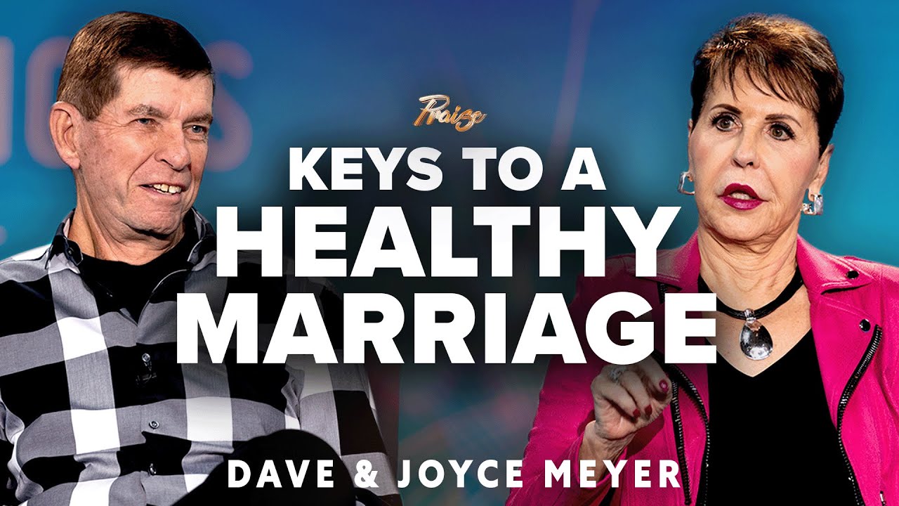 How to Have a Marriage That Lasts | Joyce Meyer