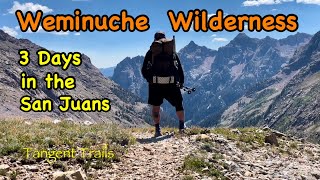 Weminuche Wilderness | 3 days in the San Juans