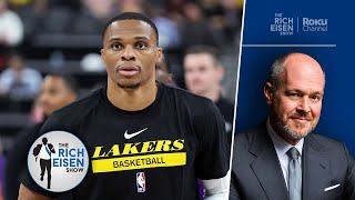 The NBA Season Is Here and So Is the Russell Westbrook\/Lakers Scrutiny | The Rich Eisen Show
