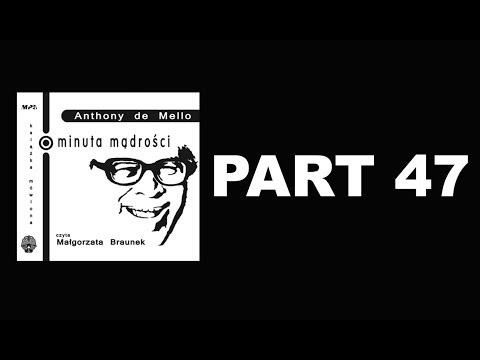 ANTHONY DE MELLO - Minuta mądrości - Nr 47 - Niestosowanie przemocy [OFFICIAL AUDIO]