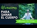 Afirmaciones para sanar el cuerpo por louise hay  ilumina tu vida