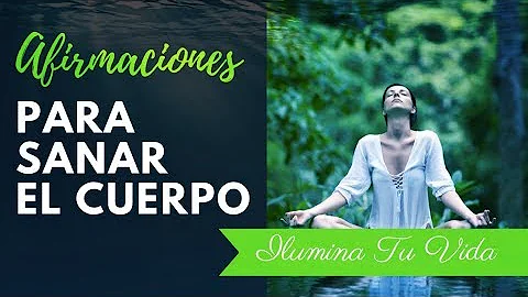 Afirmaciones para Sanar el Cuerpo por Louise Hay -...
