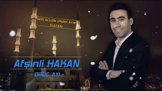 Afşinli Hakan - Oruç Ayı - 2Oi7 (İlahi̇)