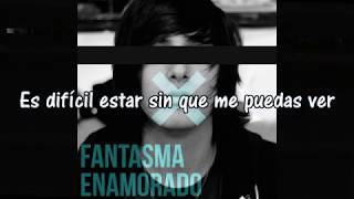 Video thumbnail of "Fantasma Enamorado | LETRA | MissaSinfonia"