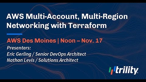 AWS Multi-Account, Multi-Region Networking with Terraform