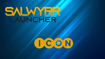 How to get salwyrr launcher icon