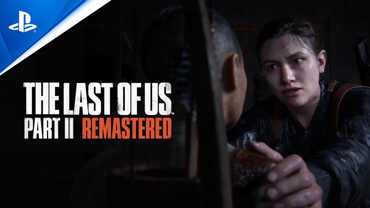 The Last of Us Part II Remastered