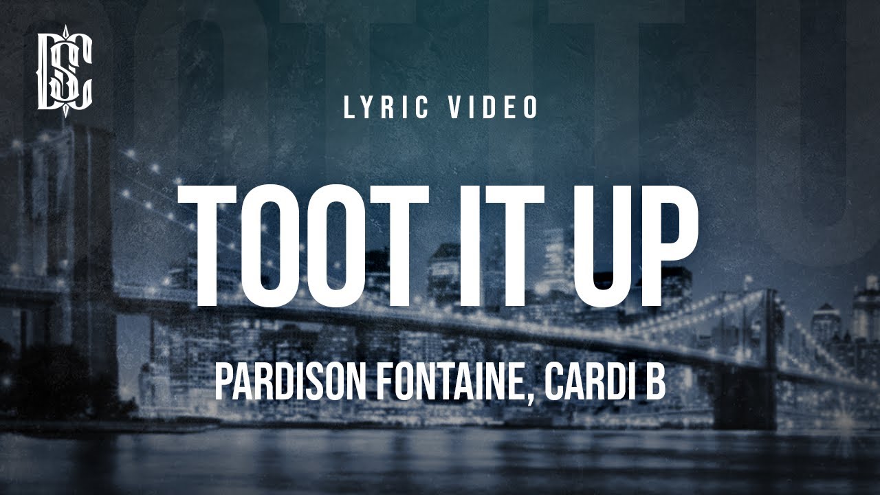 Watch Pardison Fontaine & Cardi B - Toot It Up | Lyrics on YouTube Watch Pardison Fontaine & Cardi B - Toot It Up | Lyrics on YouTube