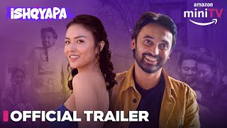 Ishqyapa - Official Trailer | Vinay Pathak, Paramvir Singh | 1st Dec | Amazon miniTV