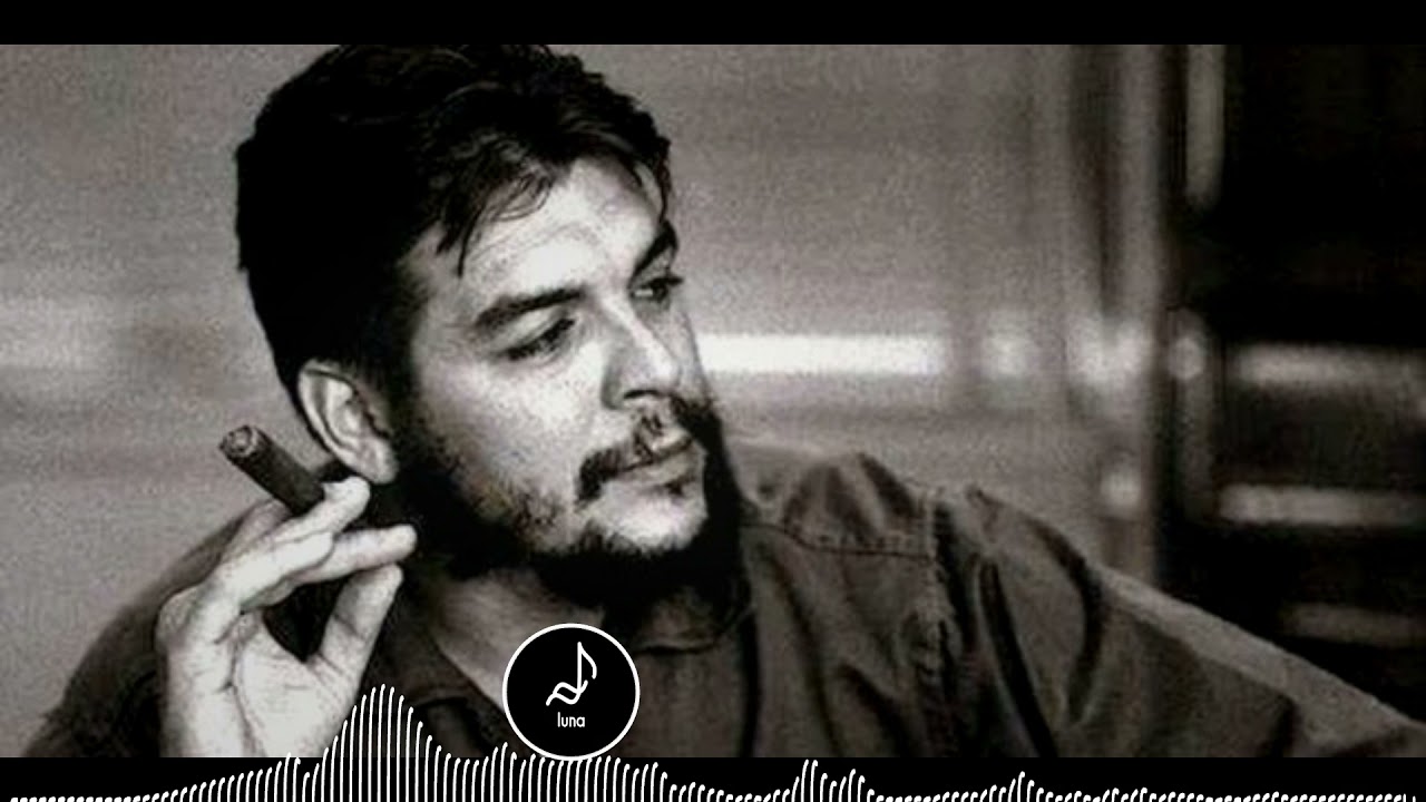 Hasta siempre Che Guevara song remixluna