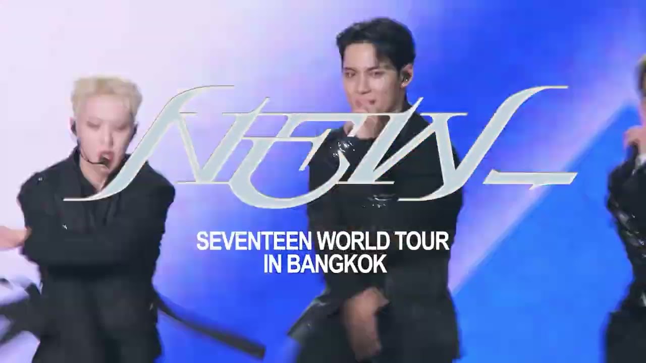 SEVENTEEN WORLD TOUR [NEW_] IN BANGKOK - YouTube