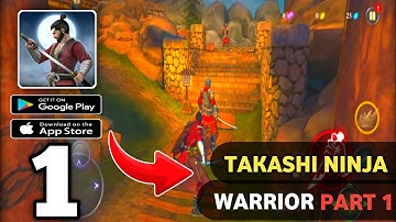 👉😱Takashi Ninja Warrior | Part 1 Android ™ iOS Gameplay 