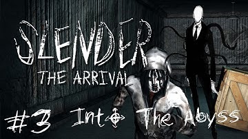 Slender: The Arrival - Into The Abyss (Part 3)