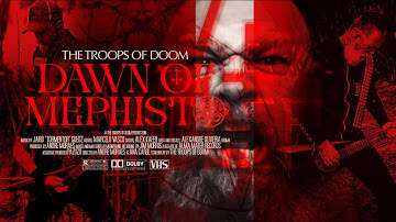THE TROOPS OF DOOM - Dawn Of Mephisto (Official Video)