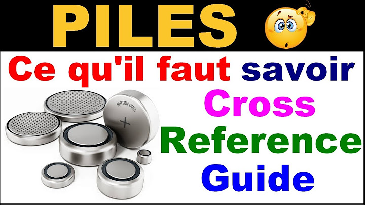 Guide des piles boutons button cell cross reference guide électronique Renata