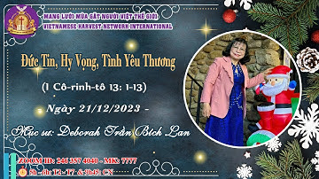 Đức Tin, Hy Vọng, Tình Yêu Thương - I Cô-rinh-tô 13: 1-13 - Ms. Deborah Trần Bích Lan