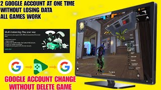 Two Google Accounts At One Time In Google Play Beta | Free Fire Google Account Login Problem Solved