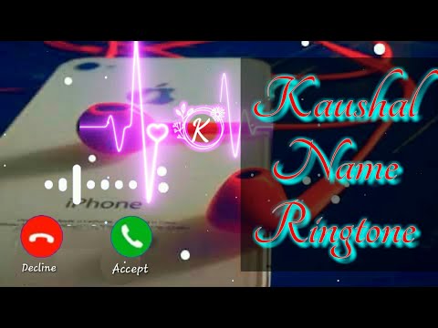 Kaushal name ringtone trending call ringtone kaushal naam ka ringtone