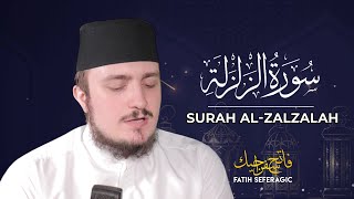 SURAH ZALZALAH (99) | Fatih Seferagic | Ramadan 2020 | Quran Recitation w English Translation