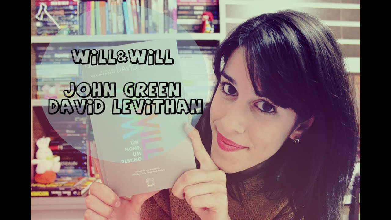 Will & Will - John Green e David Levithan - YouTube