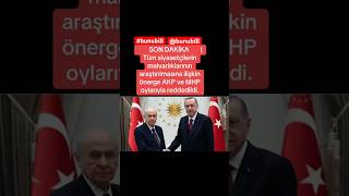 #sondakika #haberler #bilgi #news #türkiye #haber #güncel #gündem #siyaset #neden #red #muhalefet
