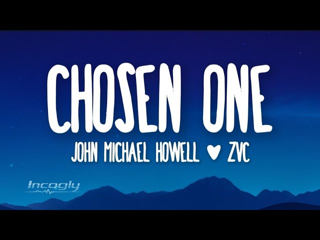 Obejrzyj John Michael Howell & ZVC - Chosen One (Lyrics) | English Song 2026 w YouTube Obejrzyj John Michael Howell & ZVC - Chosen One (Lyrics) | English Song 2026 w YouTube