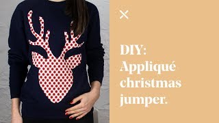 DIY: Appliqué Christmas Jumper