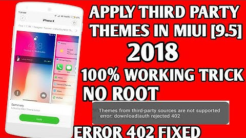 HOW TO INSTALL 3RD PARTY THEME IN MIUI 9.5.4.0 | REDMI 4 | NO ROOT | NO TWRP | ERROR 402 SOLVED |