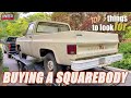 TOP 3 THINGS TO LOOK FOR WHEN BUYING A SQUAREBODY